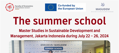 The summer school: Master Studies in Sustainable Development and Management, Jakarta Indonesia during July 22 – 26, 2024.