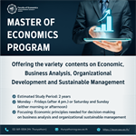 Master of Economics Program Offering the variety contents on Economic, Business Analysis, Organizational Development and Sustainable Management